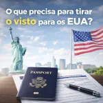 Imagem da notícia O que precisa para tirar o visto para os EUA?